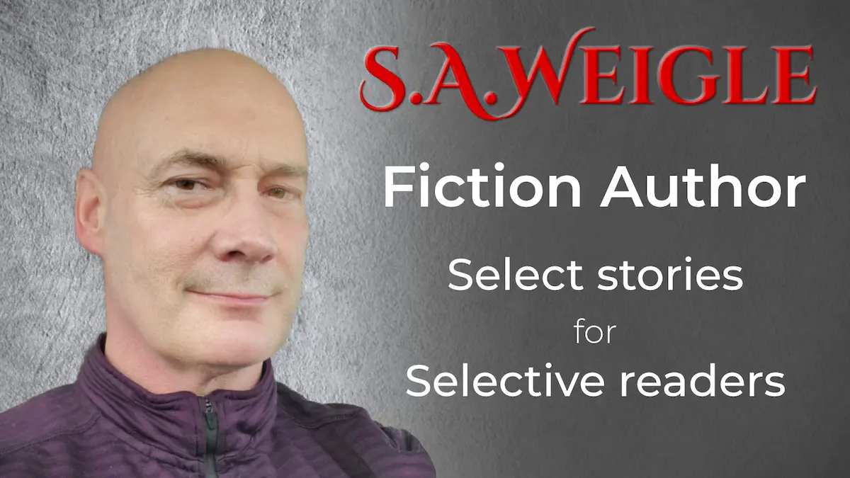 S. A. Weigle social media card with profile photo and text: fiction author, select stories for selective readers